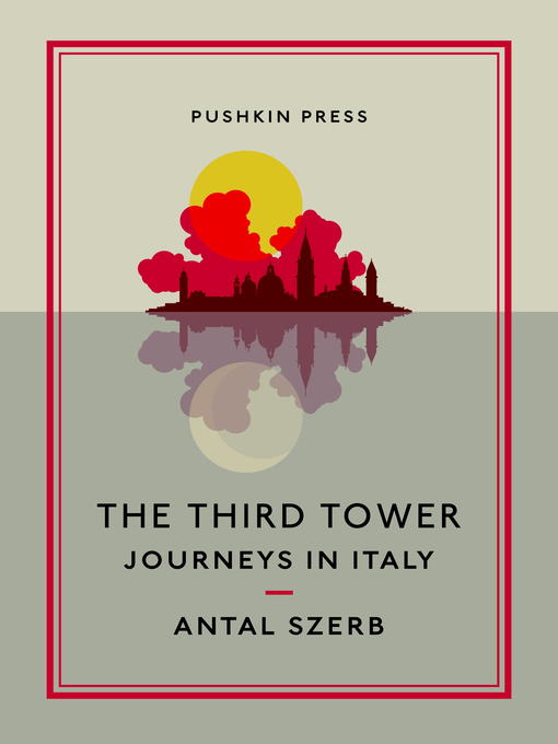 Title details for The Third Tower by Antal Szerb - Wait list